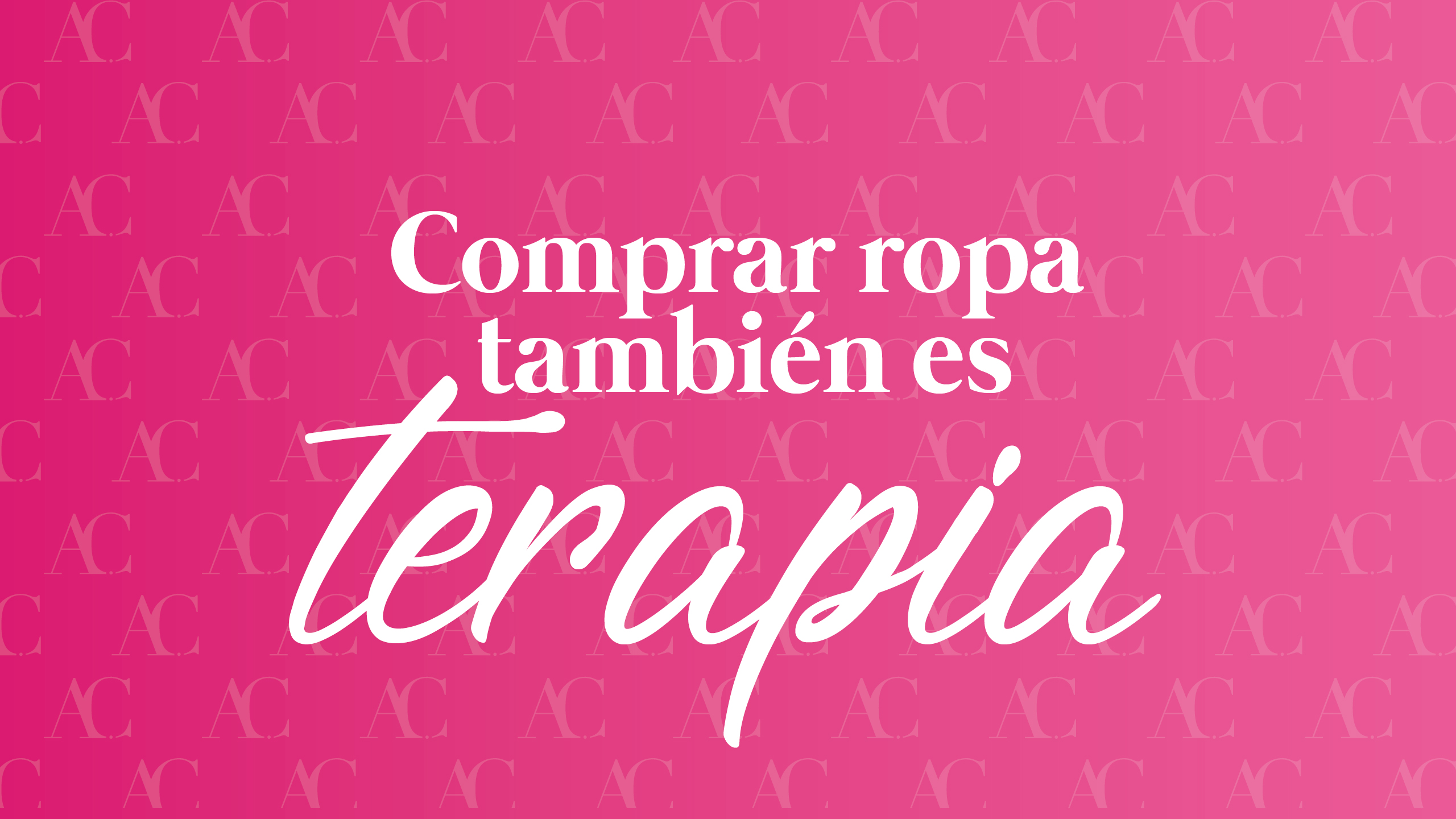 Comprar ropa también es terapia — AC Store